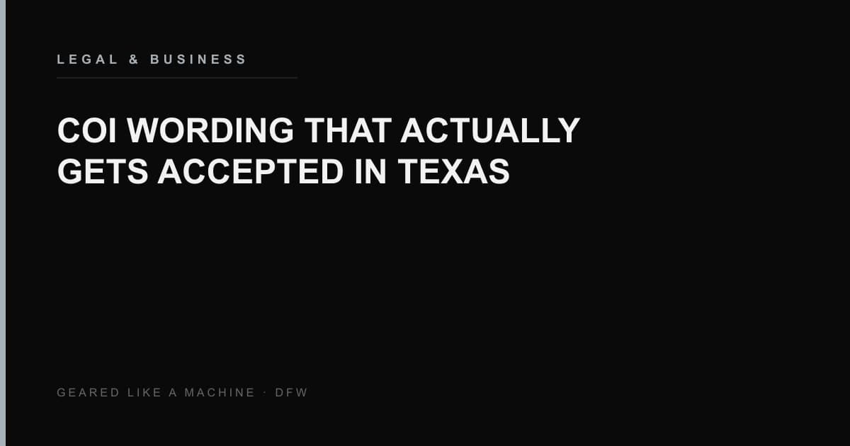 Certificate of insurance wording that Texas clients, venues, and rental houses accept