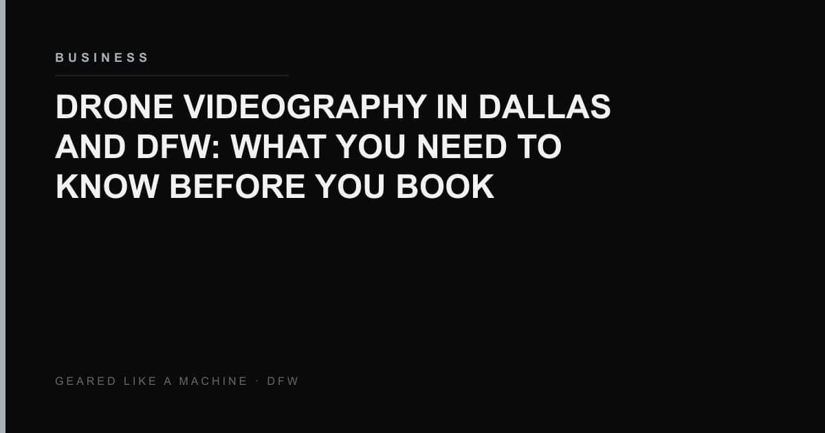 Aerial commercial drone cinematography over the Dallas-Fort Worth metro