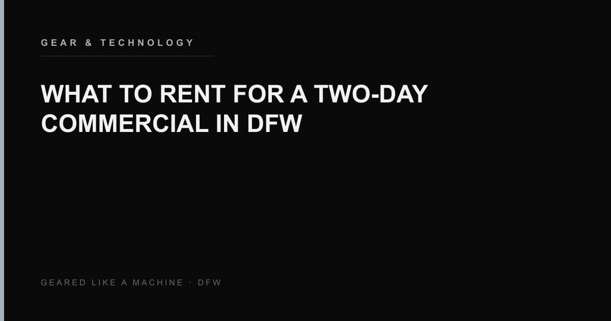 Two-day DFW commercial rental list for a location day and a studio day