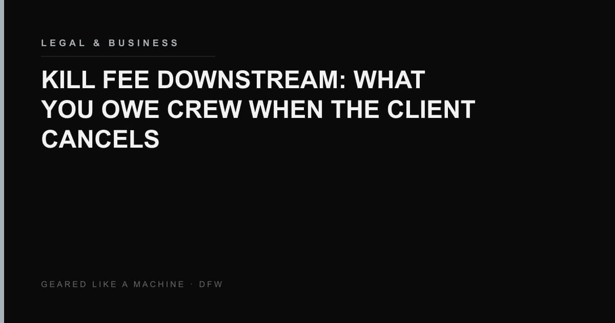 What a production company owes crew when a client cancels a booked shoot day